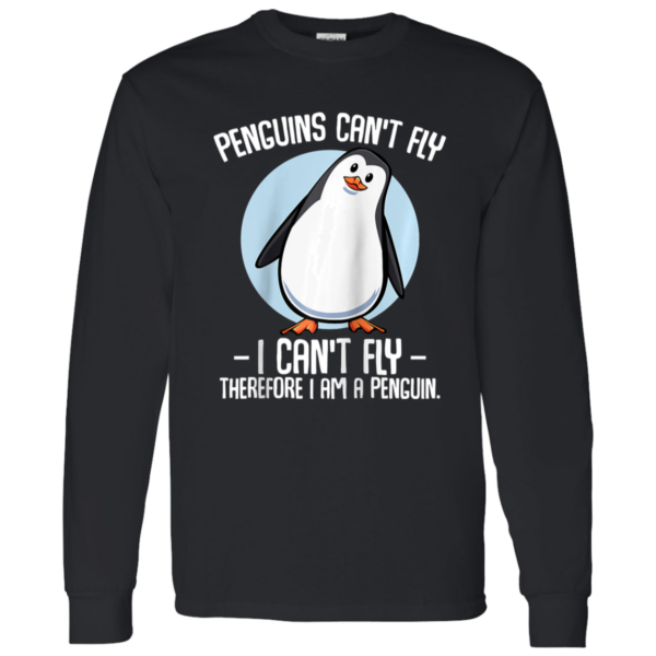 Penguins Can’t Fly – But They Sure Can Rock This Long Sleeve T-Shirt!
